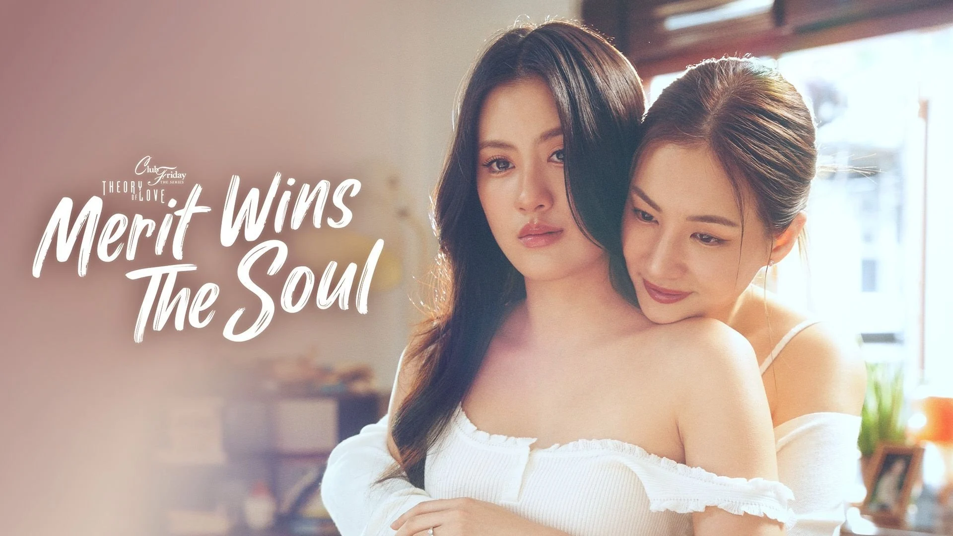 Lòng Tốt Có Thắng Được Tình Yêu? - Club Friday Theory of Love: Merit Wins the Soul